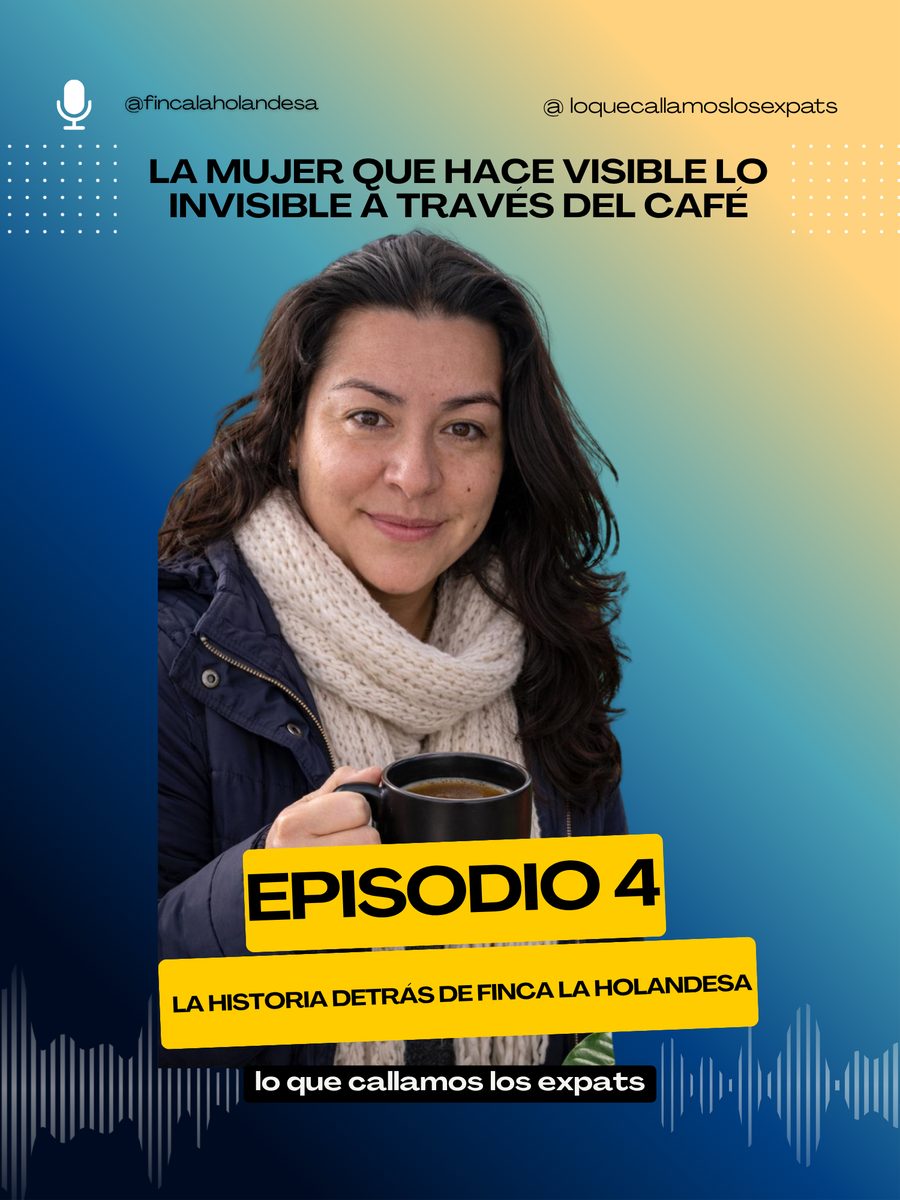 Episodio 4 - Finca La Holandesa